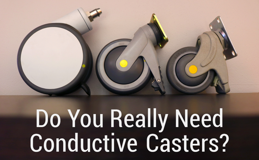 Does Your Custom Medical Cart Need Conductive Casters?
